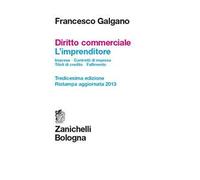 Diritto commerciale. L'imprenditore. Impresa. Contratti d'impresa. Titoli di credito. Fallimento