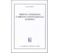 Diritto comparato e diritto costituzionale europeo - Ridola Paolo
