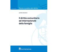 Il diritto comunitario ed internazionale della famiglia