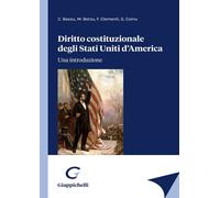 Diritto costituzionale degli Stati Uniti d'America. Una introduzione - Bas...