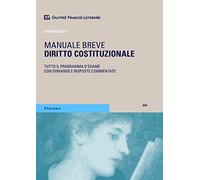 Diritto costituzionale. Tutto il programma d'esame con domande e risposte commentate