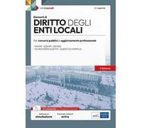 Diritto degli enti locali. Per concorsi pubblici e aggiornamento professionale. Con software di simulazione
