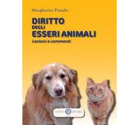Libri Margherita Pittalis - Diritto Degli Esseri Animali. Lezioni E Commenti