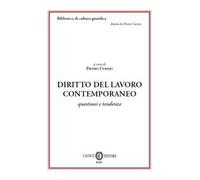 Diritto del lavoro contemporaneo. Questioni e tendenze. Nuova ediz.