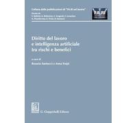 Diritto del lavoro e intelligenza artificiale tra rischi e benefici