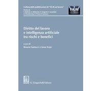 Diritto del lavoro e intelligenza artificiale tra rischi e benefici
