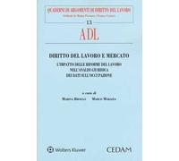 Diritto del lavoro e mercato. L'impatto delle riforme del lavoro nell'analisi giuridica dei dati sull'occupazione