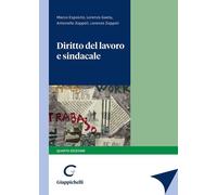 Diritto del lavoro e sindacale - Esposito Marco, Gaeta Lorenzo, Zoppoli An...