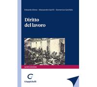 Diritto del lavoro - Garilli Alessandro, Garofalo Domenico, Ghera Edoardo