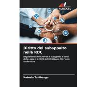 Diritto del subappalto nella RDC: Regolamento delle attività di subappalto ai sensi della Legge n. 17/001 dell'08 febbraio 2017 sulla subfornitura