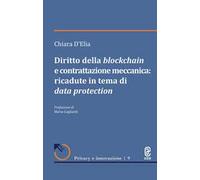 Diritto della blockchain e contrattazione meccanica: ricadute in tema di data protection