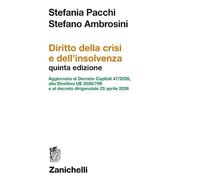 Diritto della crisi e dell'insolvenza. Aggiornata al Decreto Capitali 47/2026, alla Direttiva UE 2026/799 e al decreto dirigenziale 23 aprile 2026
