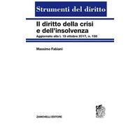 Diritto della crisi e dell'insolvenza. Aggiornato alla l. 19 ottobre 2017, n. 155