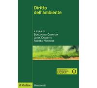 Diritto dell'ambiente - Caravita B. (cur.); Cassetti L. (cur.); Morrone A....
