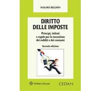 Libri Mauro Beghin - Diritto Delle Imposte. Principi, Istituti E Regole Per La T