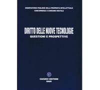Diritto delle nuove tecnologie. Questioni e prospettive - AA.VV.
