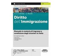 Diritto dell'immigrazione. Manuale in materia di ingresso e condizione degli stranieri in Italia. Con ebook. Con espansione online