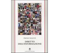 Diritto dell'informazione - Mazzà Paolo