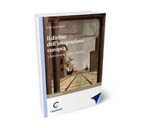 Il diritto dell'integrazione europea. L'ordinamento dell'Unione - Cannizza...