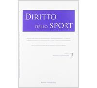 Diritto dello sport. Anno 1. Vol. 3 - [BUP - Bononia University Press]