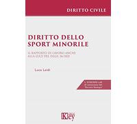 Diritto dello sport minorile. Il rapporto di lavoro anche alla luce del D.Lgs. 36/2021