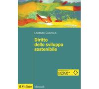 Diritto dello sviluppo sostenibile - 2025 - Il Mulino (Manuali)