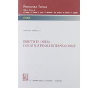 Diritto di difesa e giustizia penale internazionale