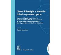 Diritto Di Famiglia E Minorile: Istituti E Questioni Aperte - - 2016