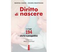 Libri Marina Casini / Chiara Mantovani - Diritto Di Nascere. La Legge 194: Stori