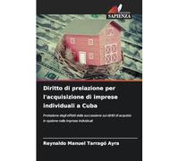 Diritto di prelazione per l'acquisizione di imprese individuali a Cuba: Protezione degli effetti della successione sui diritti di acquisto in opzione nelle imprese individuali