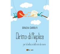 Diritto di Replica per la bellezza della vita da vivere, 2018