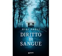 Diritto di sangue - Paoli Gigi