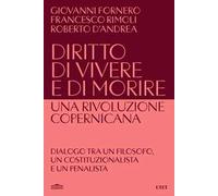 Diritto di vivere e di morire. Una rivoluzione copernicana
