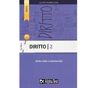 Diritto. Vol. 2: Diritto civile e commerciale.