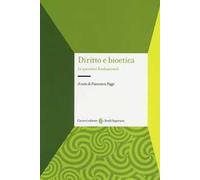 Diritto e bioetica. Le questioni fondamentali