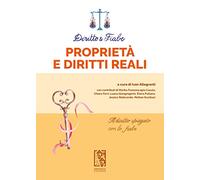 Diritto e fiabe: Proprietà e diritti reali - Allegranti I. (cur.)