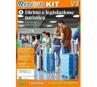 DIRITTO E LEGISLAZIONE TURISTICA 6ED. - VOLUME 2 (LDM) (9788808675026) - Libro Scolastico + Kit Scuola con Copertine Rebillo