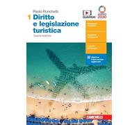 Diritto e legislazione turistica. Per le Scuole superiori. Con e-book. Con espansione online. Fondamenti di diritto civile, legilazione turistica nazionale e regionale (Vol. 1)