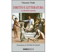 Diritto e letteratura. La giustizia narrata