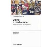 Diritto e mediazione. Per riconoscere la complessità