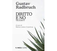 Diritto e no. Tre scritti