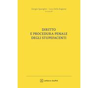 Diritto e procedura penale degli stupefacenti