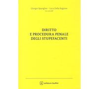 Diritto e procedura penale degli stupefacenti