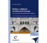 Diritto e religione in Italia ed in Europa. Dai concordati alla problematica islamica