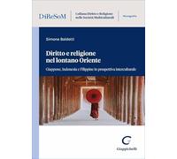 Diritto e religione nel lontano Oriente. Giappone, Indonesia e Filippine in prospettiva interculturale