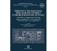 Diritto e tecnologia. Precedenti storici e problematiche attuali