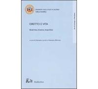 Diritto e vita. Biodiritto, bioetica, biopolitica