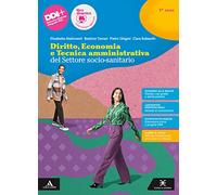 Diritto, economia e tecnica amministrativa del settore socio-sanitario. Per il 5° anno degli Ist. professionali. Con e-book. Con espansione online (Vol. 3)