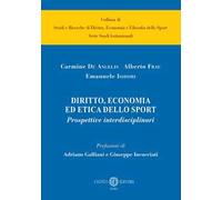 Diritto, economia ed etica dello sport. Prospettive interdisciplinari