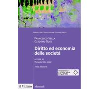 Diritto ed economia delle società. Nuova ediz. - Vella Francesco, Bosi Giacomo